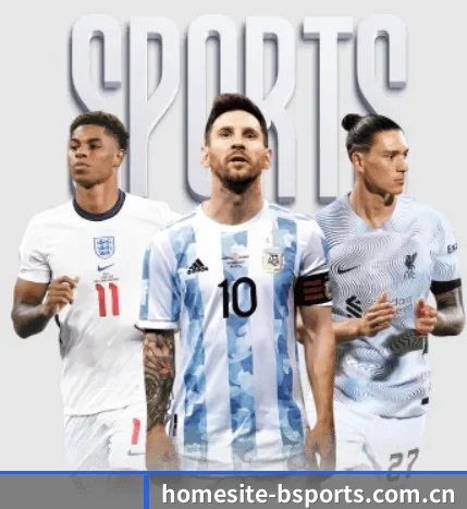 homesite-bsports.com.cn围绕看球场景设计的核心服务 - 多运动项目内容板块